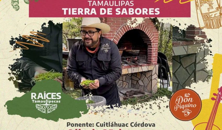 «Raíces tamaulipecas» muestran la riqueza gastronómica del&nbsp;estado
