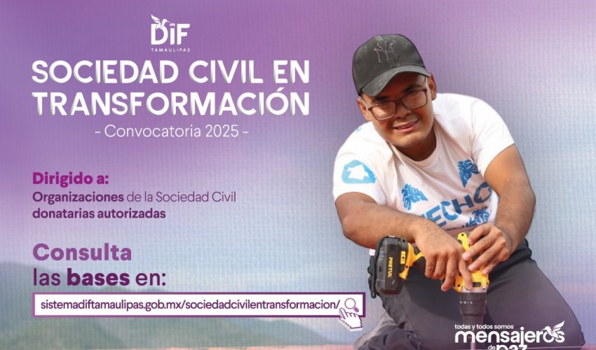 Invita DIF Tamaulipas a participar en la convocatoria “Sociedad Civil en&nbsp;Transformación”