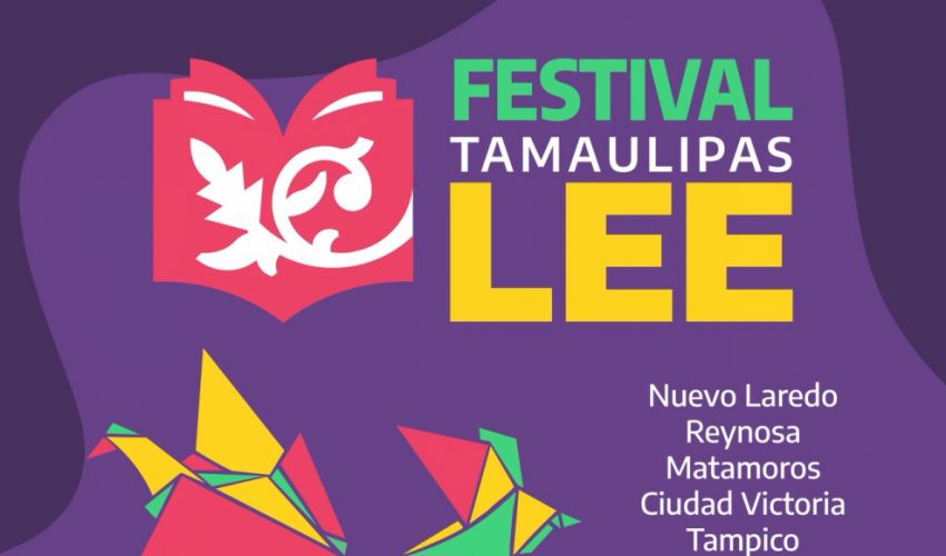 Celebrará el Gobierno del Estado la primera edición del Festival Tamaulipas&nbsp;LEE